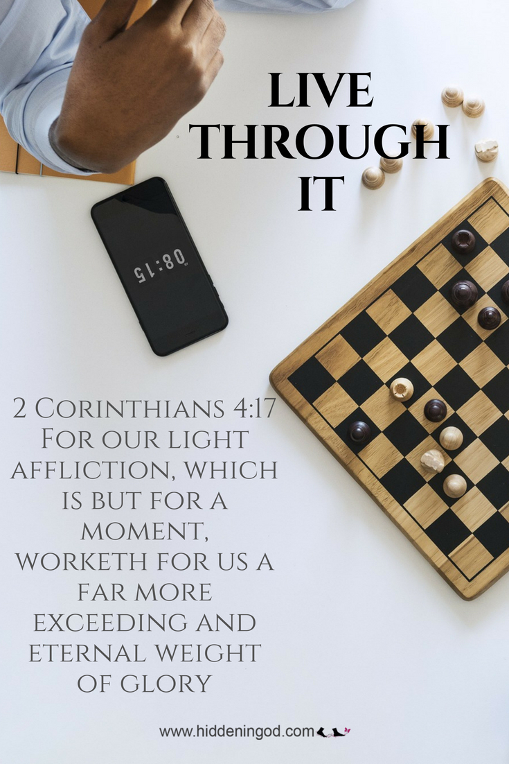 2 Corinthians 4:17 (KJV) For our light affliction, which is but for a moment, worketh for us a far more exceeding [and] eternal weight of glory;